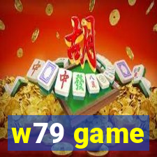 w79 game